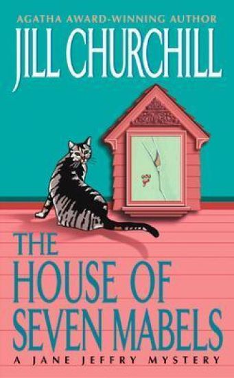 The House of Seven Mabels: A Jane Jeffry Mystery