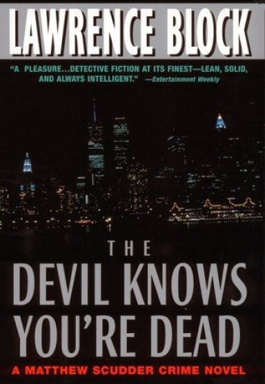The Devil Knows You're Dead