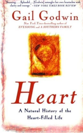Heart: A Natural History of the Heart-Filled Life