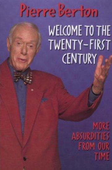 Welcome to the 21st Century: More Absurdities from Our Time
