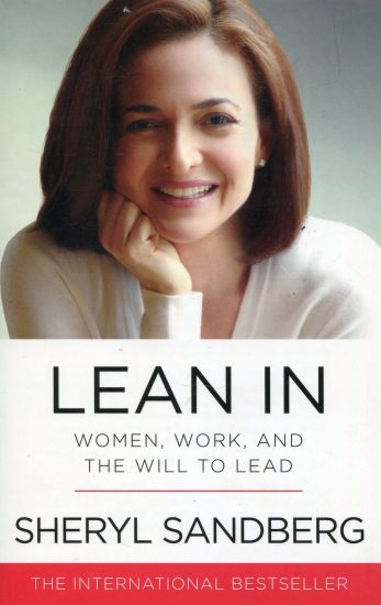Lean in: Women, Work, and the Will to Lead
