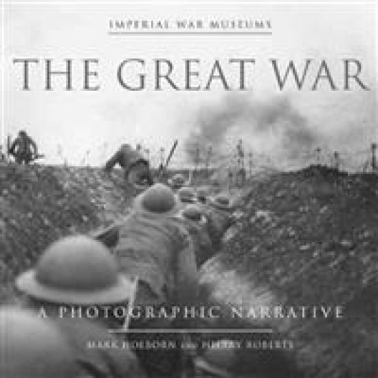 The Great War: A Photographic Narrative