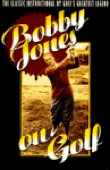 Bobby Jones on Golf