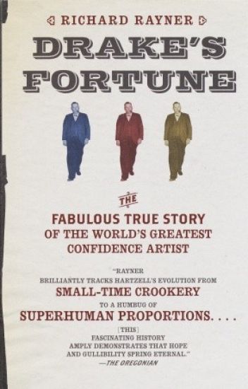 Drake's Fortune: The Fabulous True Story of the World's Greatest Confidence Artist