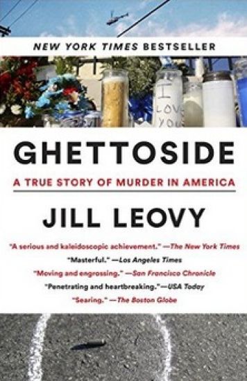 Ghettoside: A True Story of Murder in America