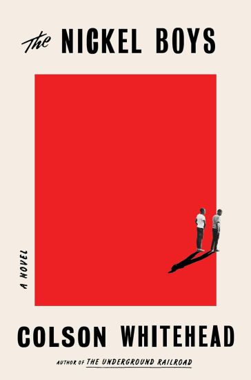 The Nickel Boys (Winner 2020 Pulitzer Prize for Fiction)