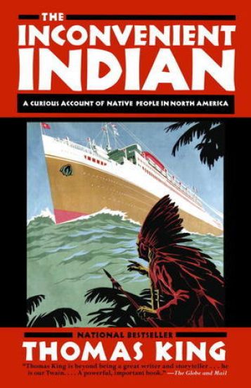 The Inconvenient Indian: A Curious Account of Native People in North America