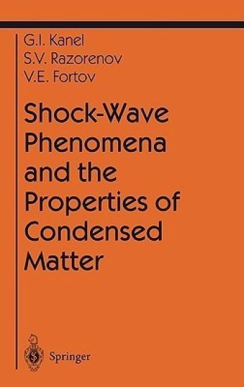Shock-Wave Phenomena and the Properties of Condensed Matter