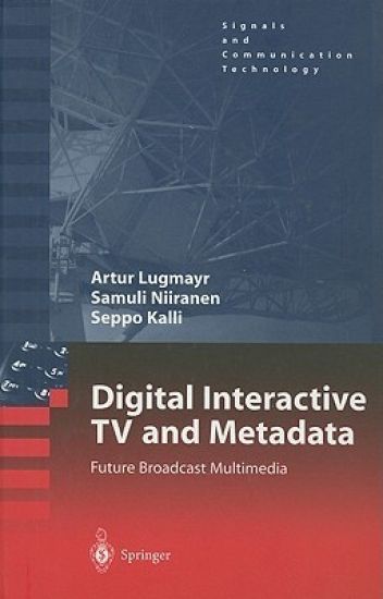 Digital Interactive TV and Metadata