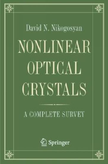 Nonlinear Optical Crystals: A Complete Survey