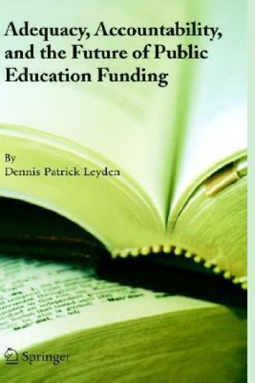 Adequacy, Accountability, and the Future of Public Education Funding