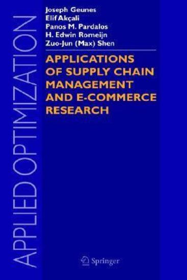 Applications of Supply Chain Management and E-Commerce Research