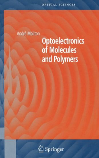 Optoelectronics of Molecules and Polymers