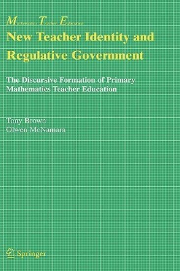 New Teacher Identity and Regulative Government