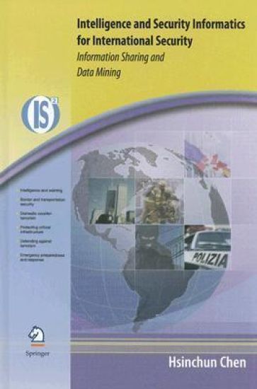 Intelligence and Security Informatics for International Security