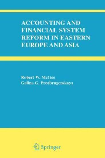 Accounting and Financial System Reform in Eastern Europe and Asia