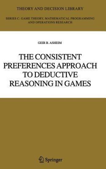The Consistent Preferences Approach to Deductive Reasoning in Games