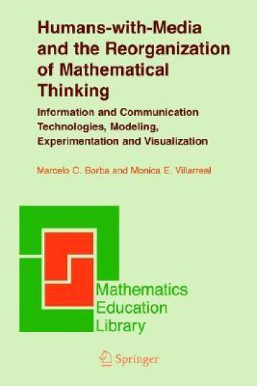 Humans-with-Media and the Reorganization of Mathematical Thinking