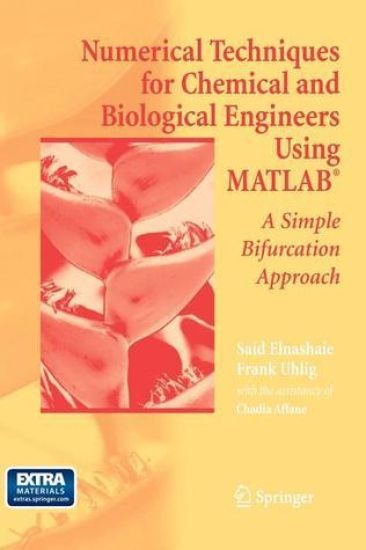 Numerical Techniques for Chemical and Biological Engineers Using MATLAB®