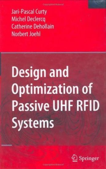Design and Optimization of Passive UHF RFID Systems
