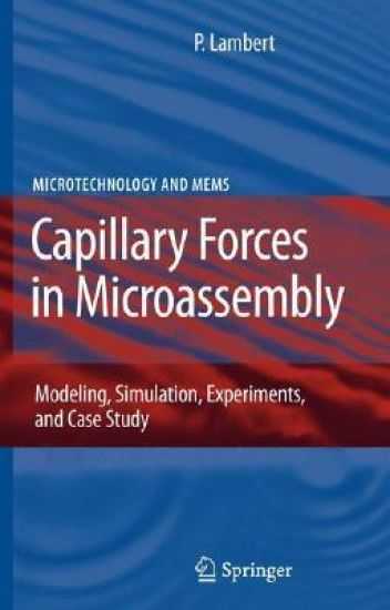 Capillary Forces in Microassembly