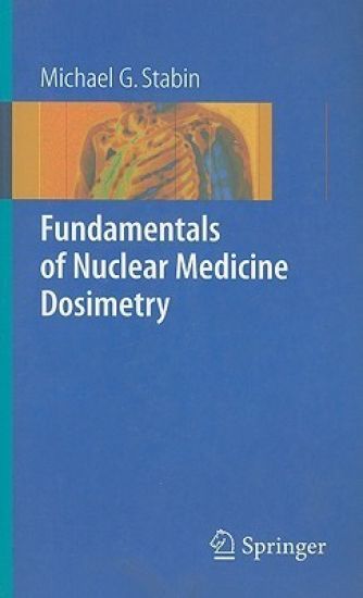 Fundamentals of Nuclear Medicine Dosimetry