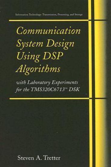 Communication System Design Using DSP Algorithms