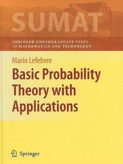 Basic Probability Theory with Applications
