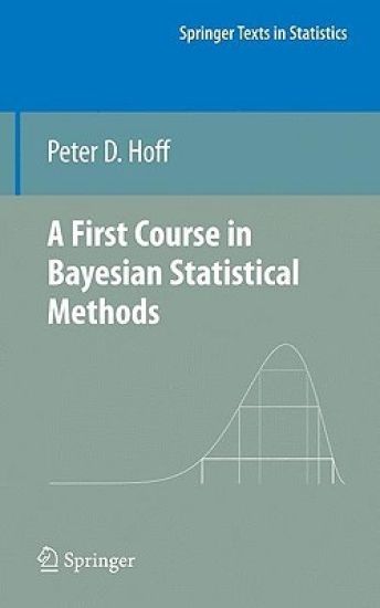 A First Course in Bayesian Statistical Methods