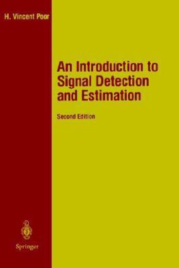 An Introduction to Signal Detection and Estimation
