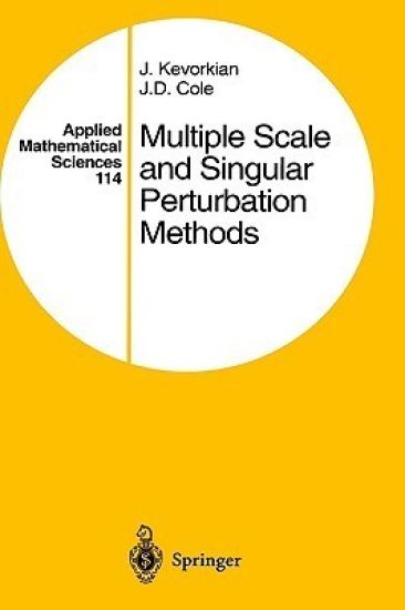 Multiple Scale and Singular Perturbation Methods