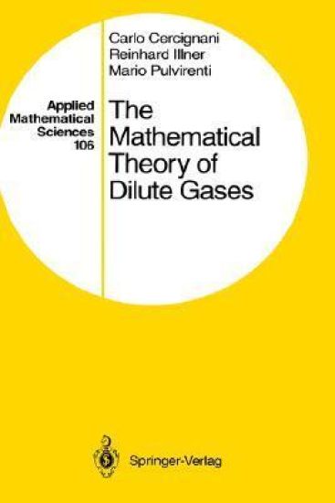 The Mathematical Theory of Dilute Gases