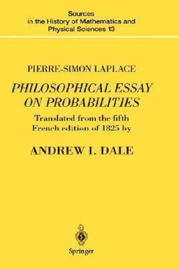 Pierre-Simon Laplace Philosophical Essay on Probabilities