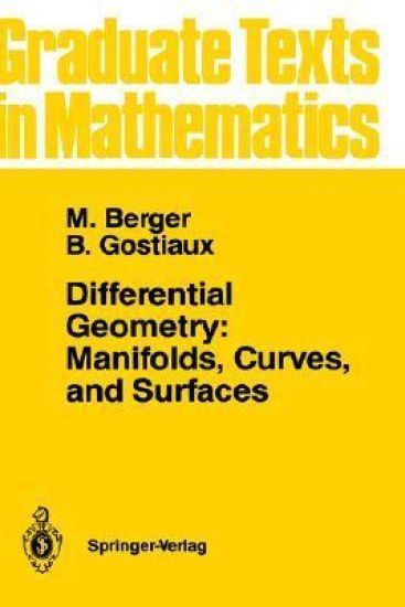 Differential Geometry: Manifolds, Curves, and Surfaces