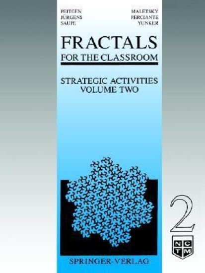 Fractals for the Classroom: Strategic Activities Volume Two