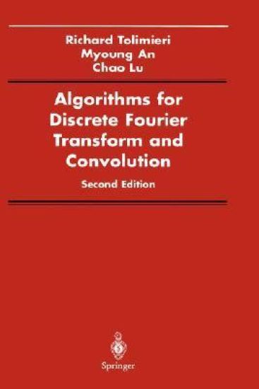 Algorithms for Discrete Fourier Transform and Convolution