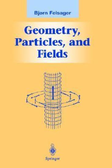 Geometry, Particles, and Fields