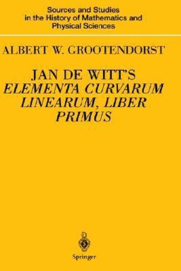 Jan de Witt’s Elementa Curvarum Linearum, Liber Primus