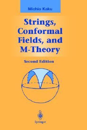 Strings, Conformal Fields, and M-Theory