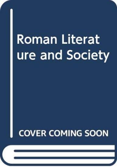 Roman Literature and Society