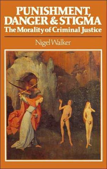 Punishment, Danger and Stigma