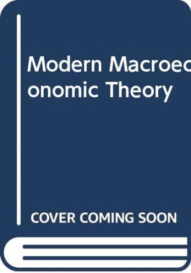 Modern Macroeconomic Theory