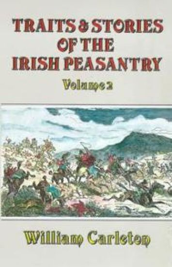 Traits and Stories of the Irish Peasantry