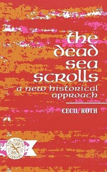 The Dead Sea Scrolls: A New Historical Approach