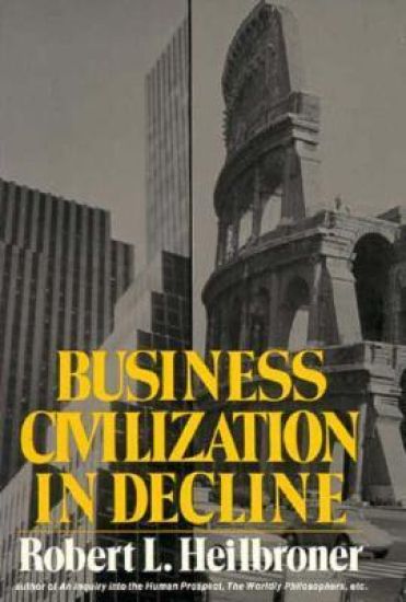 Business Civilization in Decline