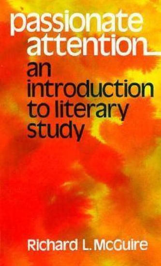 Passionate Attention: An Introduction to Literary Study