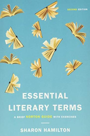 Essential Literary Terms: A Brief Norton Guide with Exercises