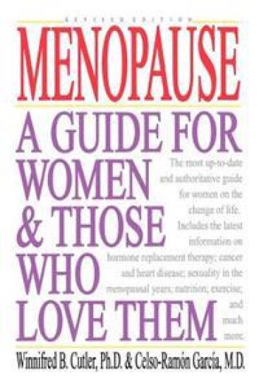 Menopause: A Guide for Women & Those Who Love Them