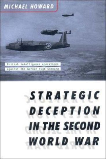 Strategic Deception in the Second World War