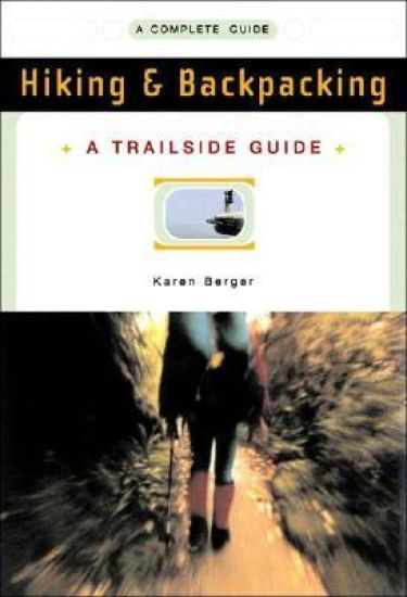 A Trailside Guide: Hiking & Backpacking